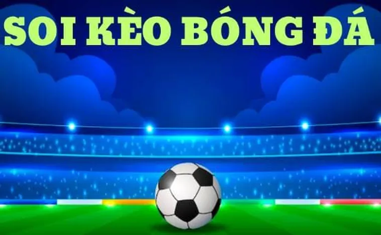 Bí Quyết Soi Kèo Bóng Đá Chuẩn Xác Tại BongDaLu Để Thắng Lớn